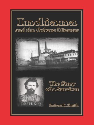 cover image of Indiana and the Sultana Disaster